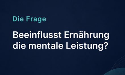 Beeinflusst Ernährung die mentale Leistung?