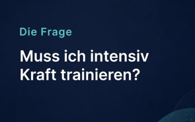 Muss ich intensiv Kraft trainieren?