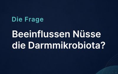 Beeinflussen Nüsse die Darmmikrobiota?