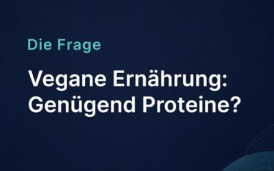 Vegane Ernährung: Genügende Proteine?